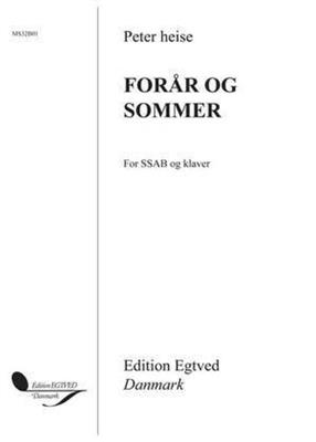Peter Heise: Forår Og Sommer: Gemischter Chor mit Klavier/Orgel