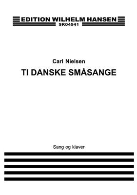 Carl Nielsen: 10 Danske Smaasange: Gesang mit Klavier