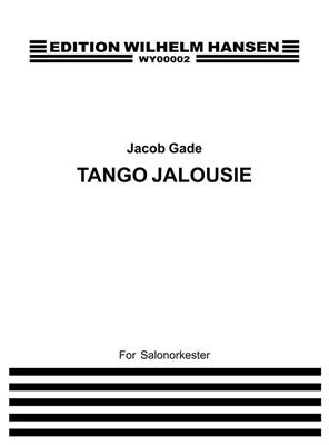 Jacob Gade: Tango Jalousie: Orchester