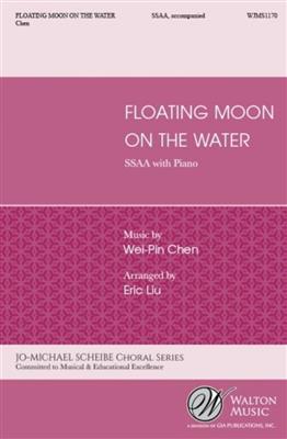 Wei-Pin Chen: Floating Moon on the Water: Frauenchor mit Klavier/Orgel