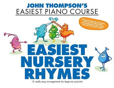 John Thompson’s Easiest Nursery Rhyme