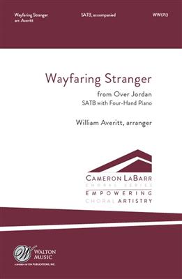 Wayfaring Stranger: (Arr. William Averitt): Gemischter Chor mit Klavier/Orgel