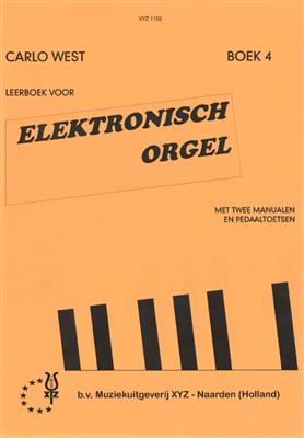 Carlo West: Elektronisch Orgel 04: Orgel