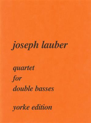 Joseph Lauber: Quartet For Double Basses: Kontrabass Ensemble