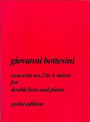 Giovanni Bottesini: Concerto In A Minor Vol. 2: Kontrabass Duett
