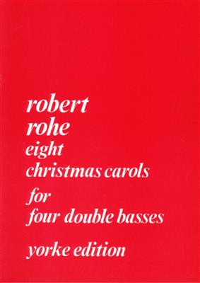 Christmas Carols: (Arr. Robert Rohe): Kontrabass Ensemble