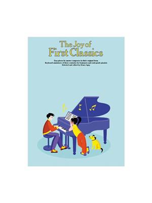 The Joy Of First Classics Book 1: Klavier Solo