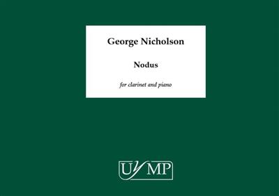 George Nicholson: Nodus: Klarinette mit Begleitung