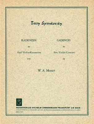 Tossy Spivakovsky: Kadenzen zu den Violinkonzerten von Mozart: Violine Solo