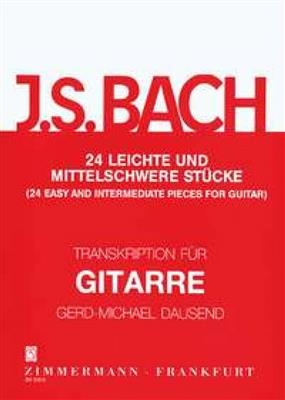Johann Sebastian Bach: 24 Easy And Intermediate Pieces For Guitar: Gitarre Solo