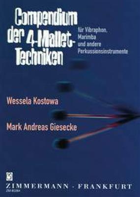 Mark Andreas Giesecke: Compendium der 4-Mallet-Techniken: Vibraphon