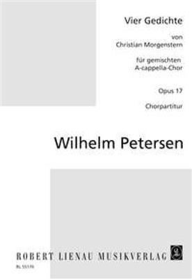 Wilhelm Petersen: Vier A-cappella-Chöre op. 17: Gemischter Chor A cappella