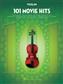 101 Movie Hits for Violin: Violine Solo