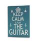 Keep Calm And Play The Guitar Greeting Card