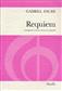 Gabriel Fauré: Requiem Opus 48 (SSA): (Arr. Desmond Ratcliffe): Frauenchor mit Klavier/Orgel