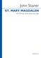 John Stainer: St Mary Magdalen: Gemischter Chor mit Klavier/Orgel