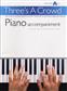 Three's A Crowd Piano Accompaniment Junior Book A: Klavier Solo