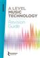 Edexcel A Level Music Technology Revision Guide