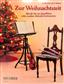 Zur Weihnachtszeit: (Arr. Elisabeth Weinzierl): Flöte Ensemble
