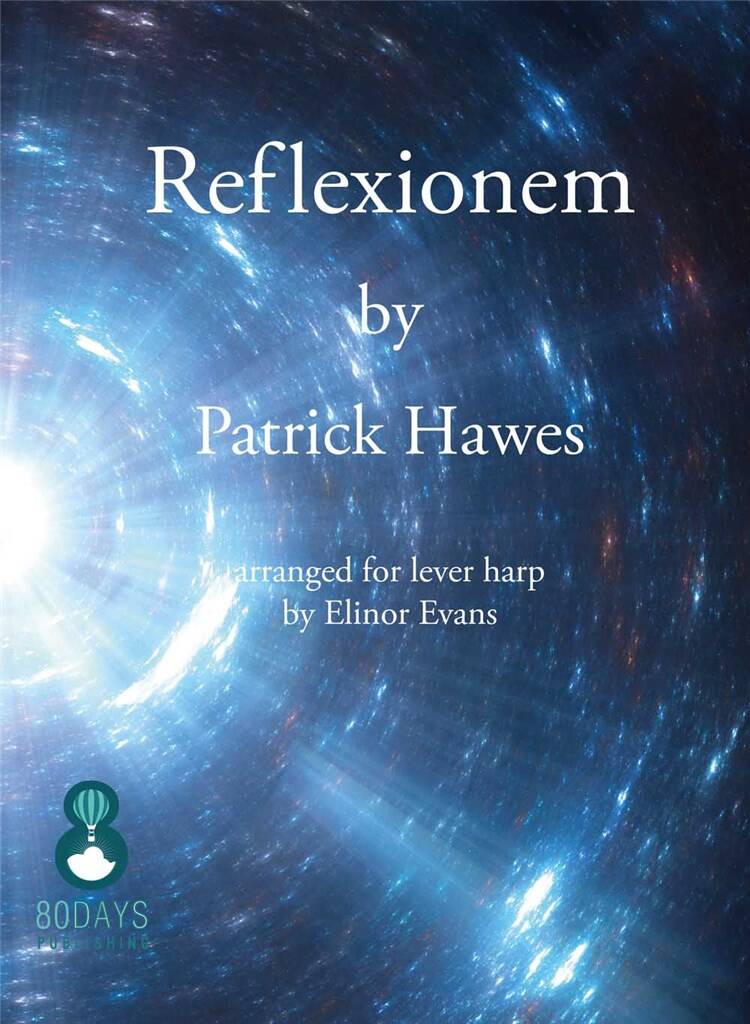 Patrick Hawes: Reflexionem For Lever Harp: (Arr. Elinor Evans): Harfe Solo