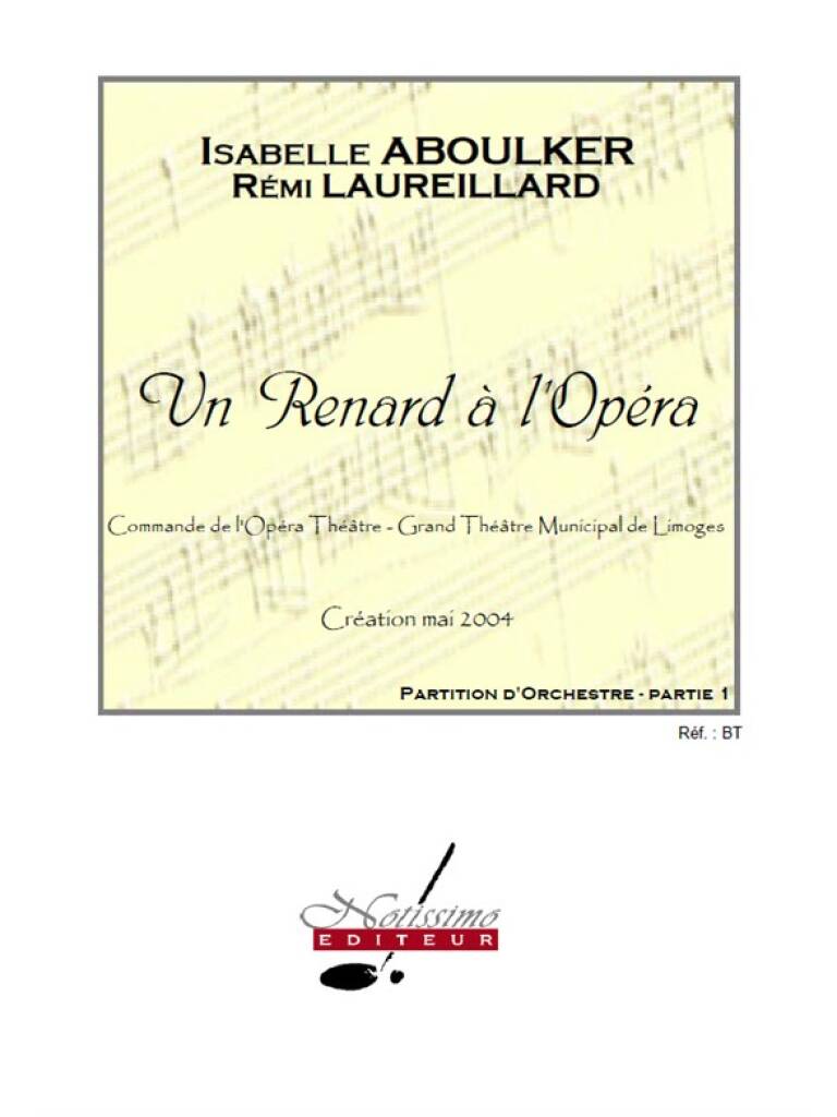 Isabelle Aboulker: Renard A L'Opera: Orchester