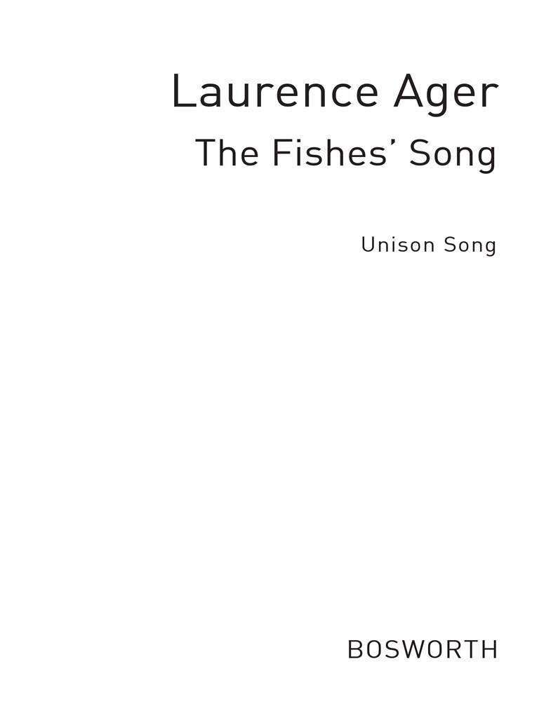 Ager, L The Fishes' Song Unison: Gemischter Chor mit Begleitung