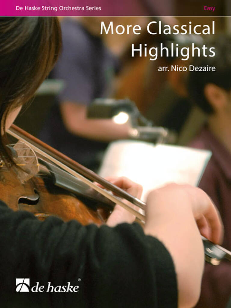 More Classical Highlights: (Arr. Nico Dezaire): Streichorchester mit Solo