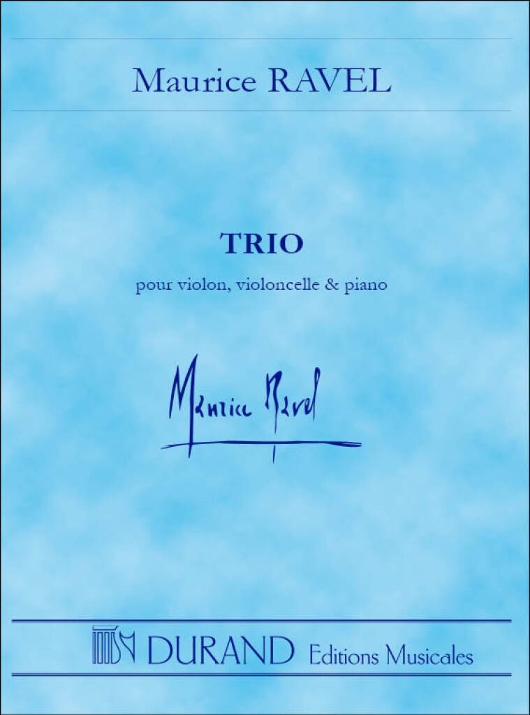 Maurice Ravel: Trio pour violon, violoncelle et piano: Klaviertrio