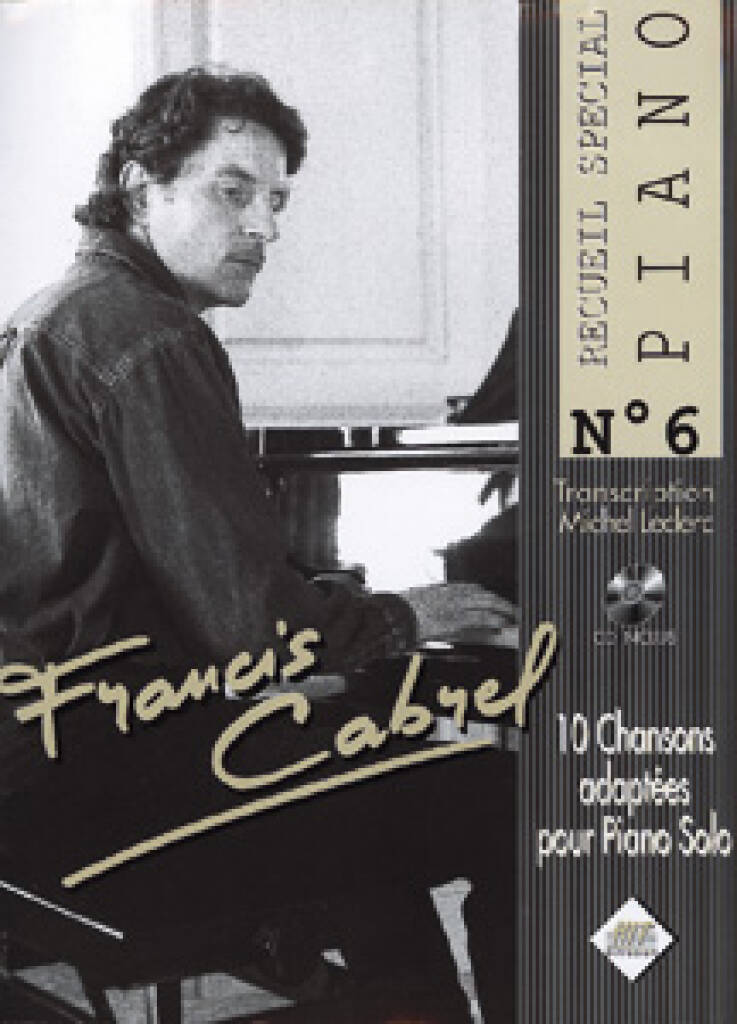 Spécial Piano N°6 Francis CABREL: Klavier Solo