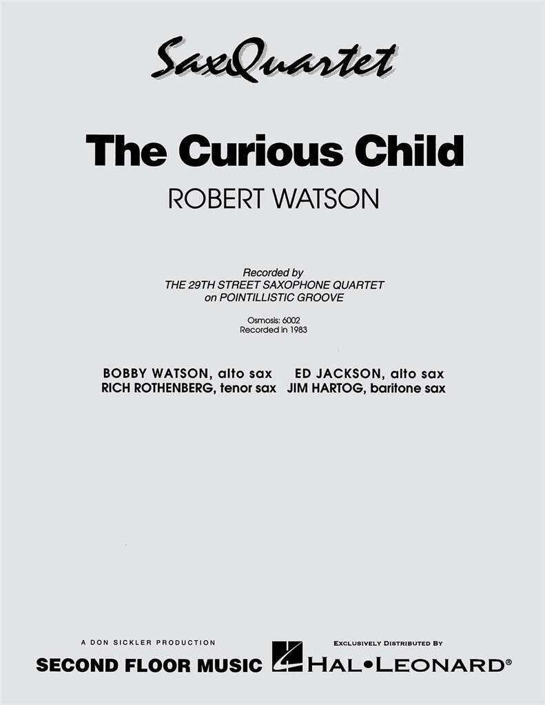 Robert Watson: The Curious Child: Saxophon Ensemble