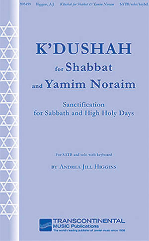 Andrea Jill Higgins: K'Dushah for Shabbat and Yamim Noraim: Gemischter Chor mit Klavier/Orgel