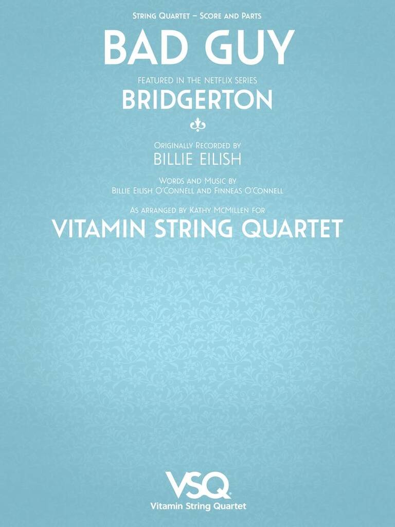Billie Eilish: Bad Guy - featured in the Netlix Series Bridgerton: Streichquartett