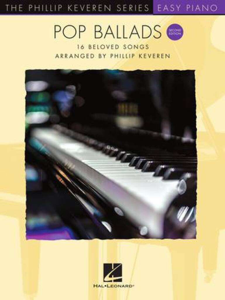 Pop Ballads - Second Edition: (Arr. Phillip Keveren): Easy Piano