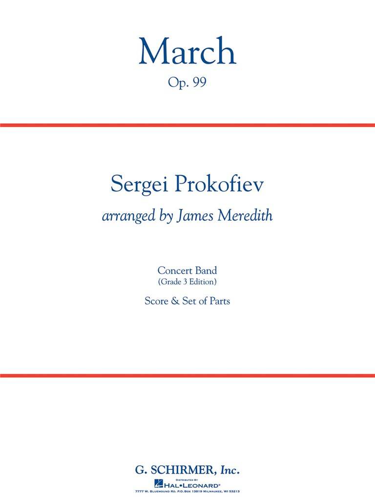 Sergei Prokofiev: March, Op. 99: (Arr. James Meredith): Blasorchester