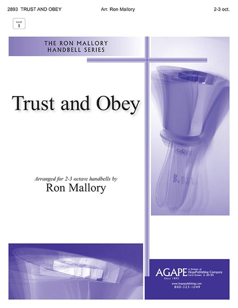 Trust and Obey: (Arr. Ron Mallory): Handglocken oder Hand Chimes