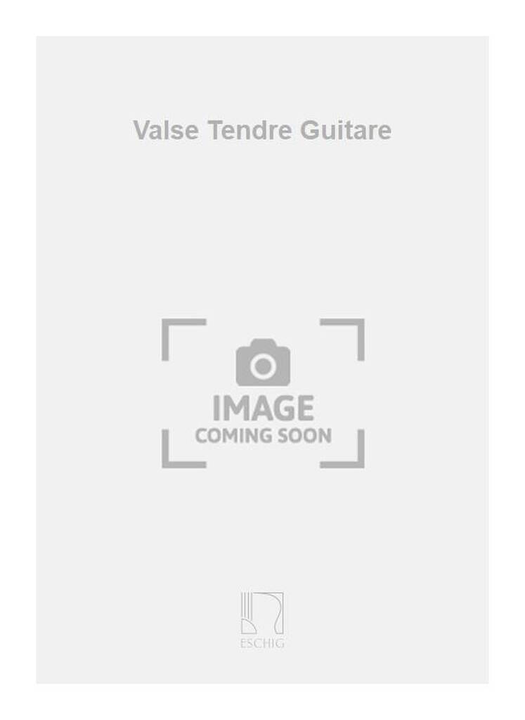 Germain Digmeloff: Valse Tendre Guitare: Gitarre Solo