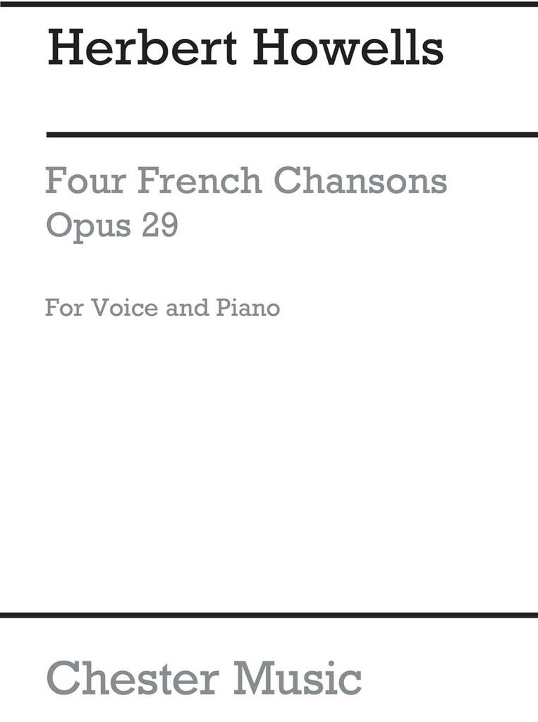 Herbert Howells: Four French Chansons Op.29: Gesang mit Klavier