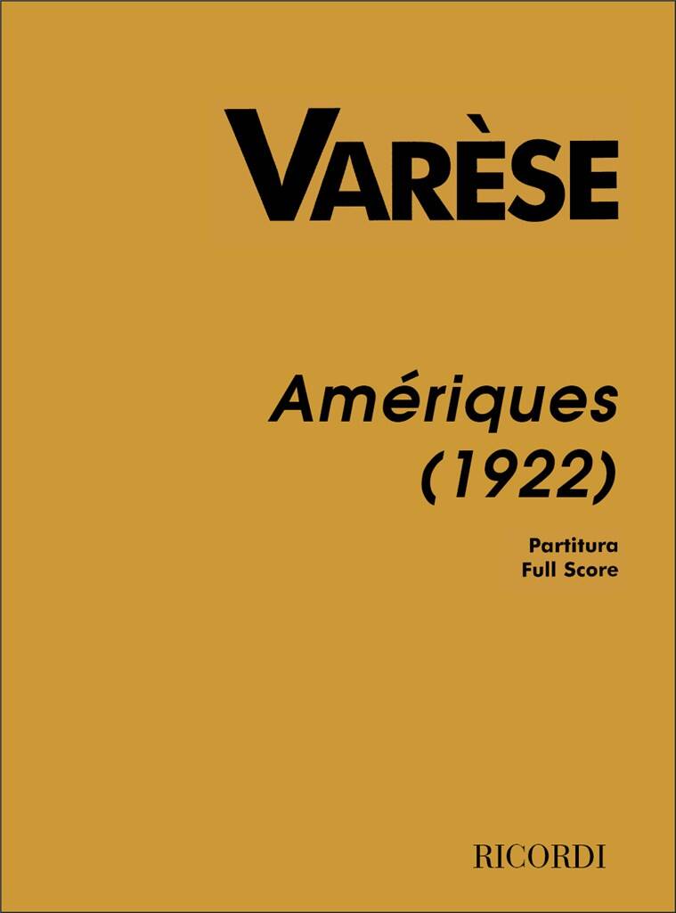 Edgar Varèse: Ameriques (1922): Orchester