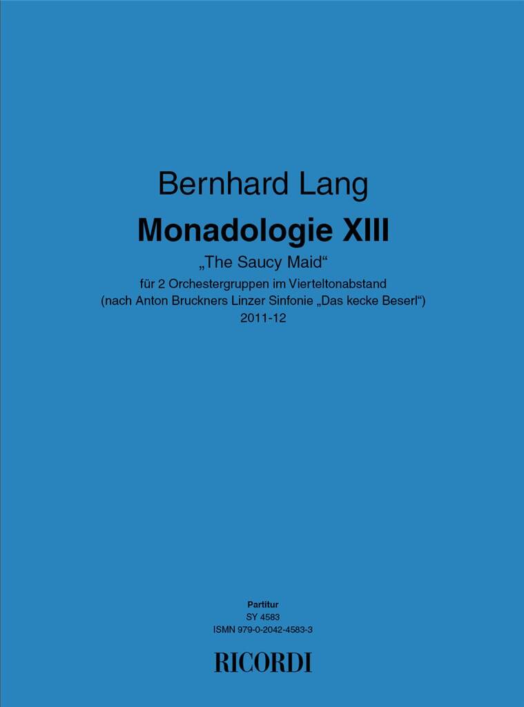 Bernhard Lang: Monadologie XIII "The Saucy Maid": Orchester