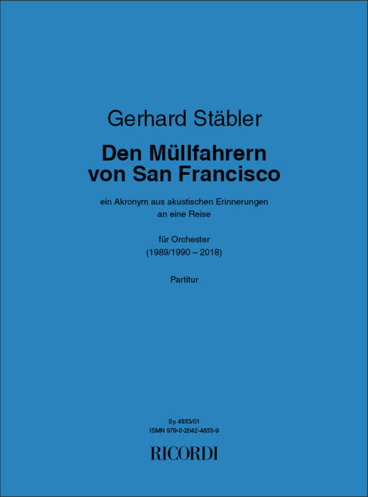 Gerhard Stäbler: Den Müllfahrern von San Francisco: Orchester