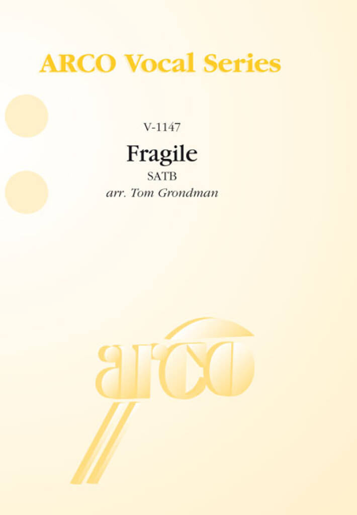 Fragile: (Arr. Tom Grondman): Gemischter Chor mit Begleitung