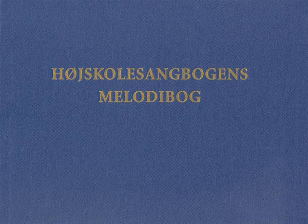 Michael Bojesen: Højskolesangbogens Melodibog: Gesang mit Klavier