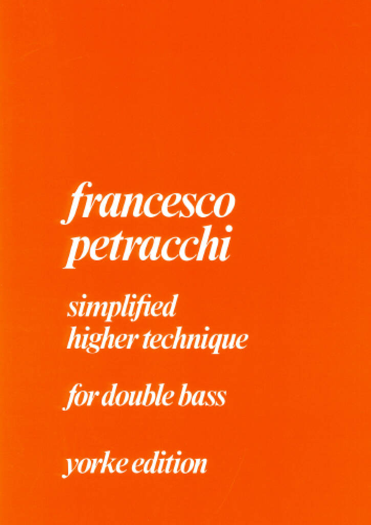 F. Petracchi: Simplified Higher Technique: Kontrabass Solo