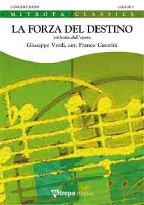 Giuseppe Verdi: La Forza del Destino: (Arr. Franco Cesarini): Blasorchester