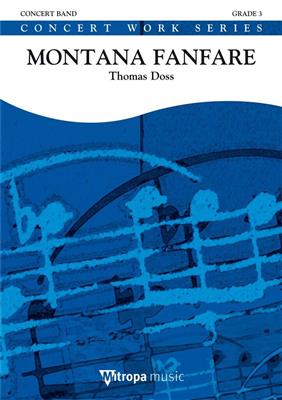 Thomas Doss: Montana Fanfare: Blasorchester