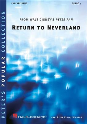 Return to Neverland: (Arr. Peter Kleine Schaars): Fanfarenorchester