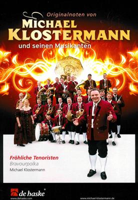 Michael Klostermann: Fröhliche Tenoristen: Blasorchester