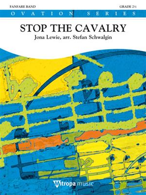Jona Lewie: Stop the Cavalry: (Arr. Stefan Schwalgin): Fanfarenorchester