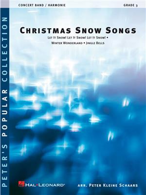 Christmas Snow Songs: (Arr. Peter Kleine Schaars): Blasorchester