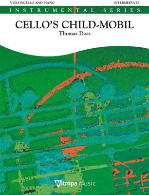 Thomas Doss: Cello's Child-Mobil: Cello mit Begleitung